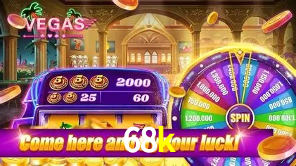 Descubra o Mundo do Cassino Online com 68k